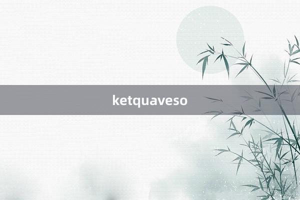 ketquaveso