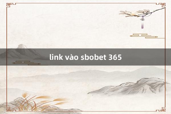 link vào sbobet 365