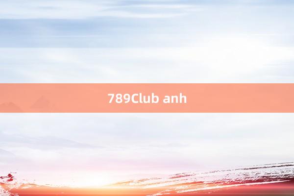 789Club anh