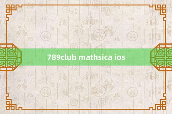 789club mathsica ios