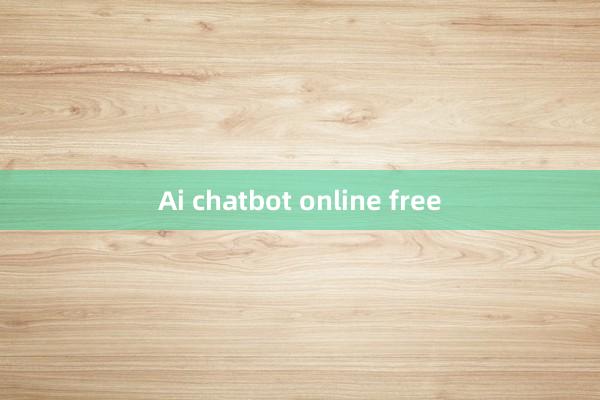 Ai chatbot online free