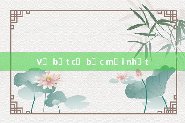 Vụ bắt cờ bạc mới nhất