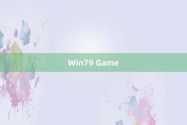 Win79 Game