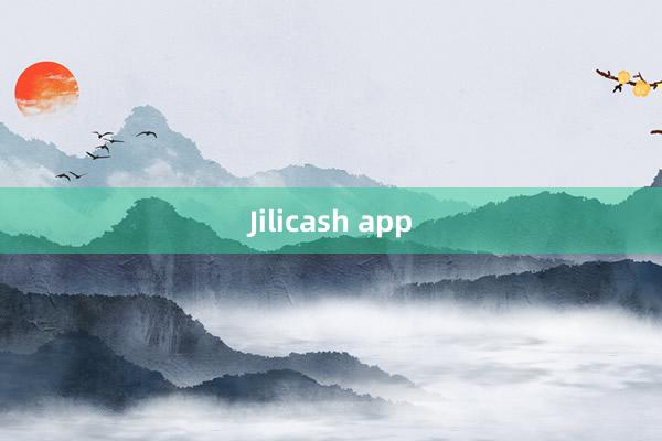 Jilicash app