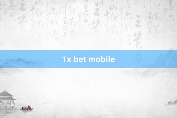 1x bet mobile