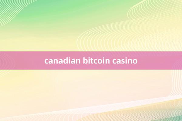 canadian bitcoin casino