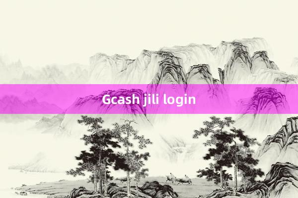 Gcash jili login