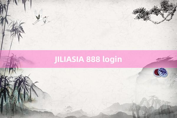 JILIASIA 888 login