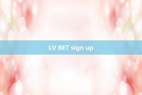 LV BET sign up