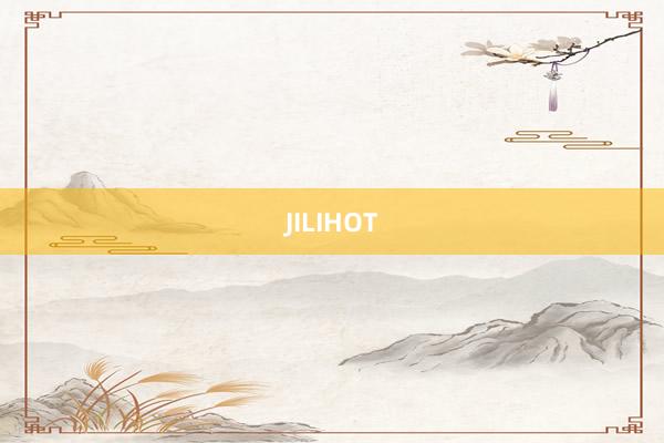 JILIHOT